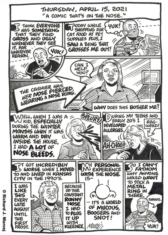 Daily Comic Journal: April 15, 2021: “A Comic That’s On The Nose.”