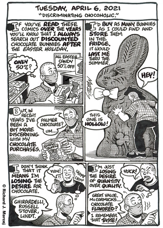 Daily Comic Journal: April 6, 2021: “Discriminating Chocoholic.”