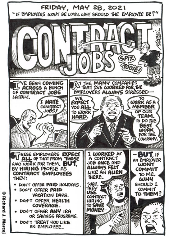 Daily Comic Journal: May 28, 2021: “If Employers Wont Be Loyal Why Should The Employee Be?”