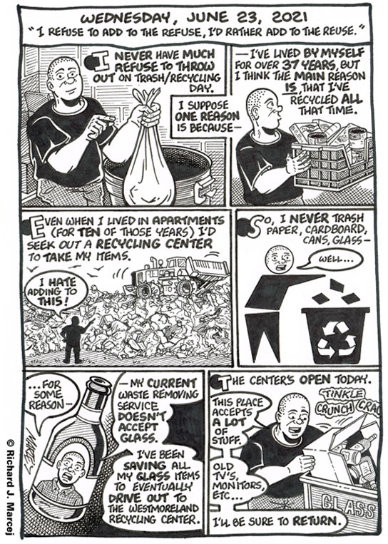 Daily Comic Journal: June 23, 2021: “I Refuse To Add To The Refuse, I’d Rather Add To The Reuse.”
