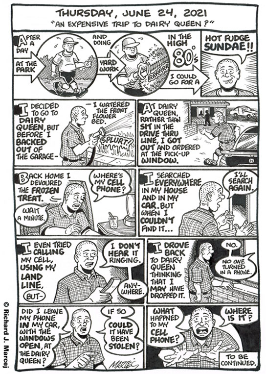 Daily Comic Journal: June 24, 2021: “An Expensive Trip To Dairy Queen?”
