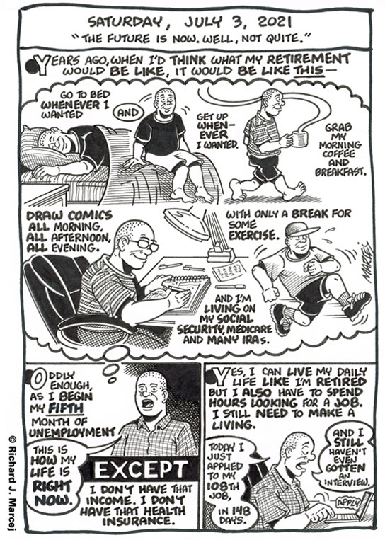 Daily Comic Journal: July 3, 2021: “The Future Is Now. Well, Not Quite.”