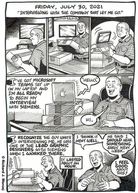 Daily Comic Journal: July 30, 2021: “Interviewing With The Company That Let Me Go.”