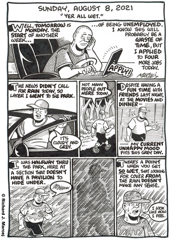 Daily Comic Journal: August 8, 2021: “Yer All Wet. “