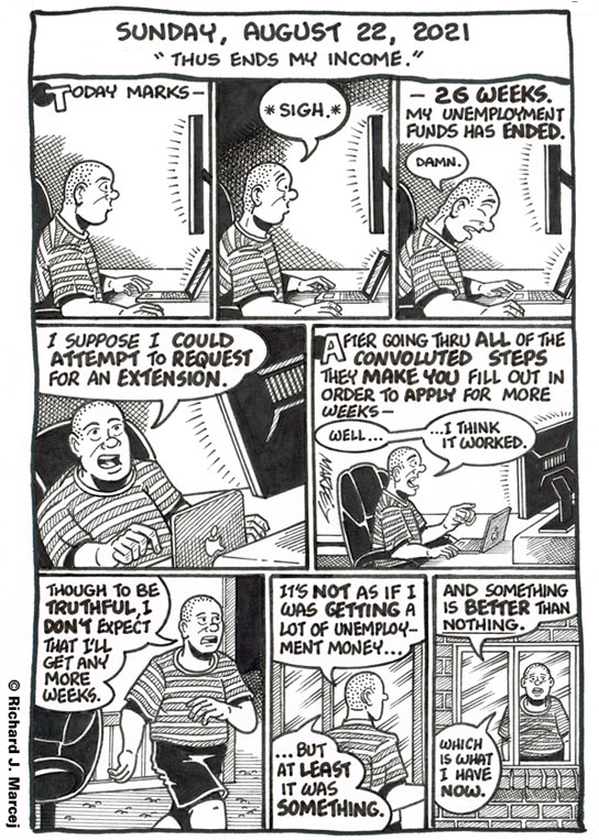 Daily Comic Journal: August 22, 2021: “Thus Ends My Income.”