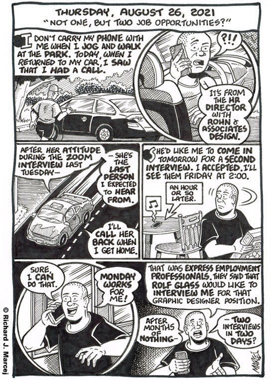 Daily Comic Journal: August 26, 2021: “Not One, But Two Job Opportunities?”