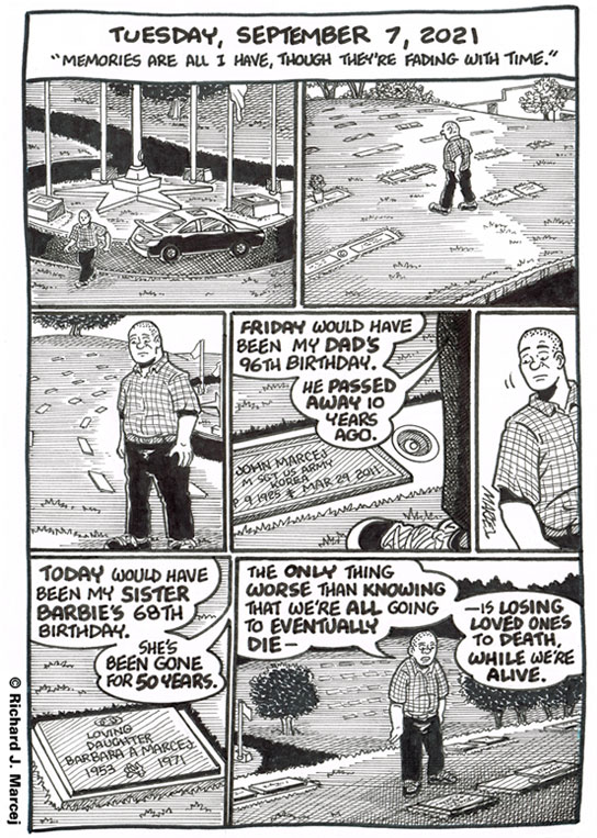 Daily Comic Journal: September 7, 2021: Memories Are All I Have, Though They’re Fading With Time.”