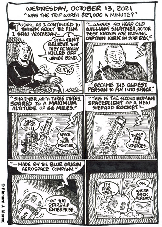 Daily Comic Journal: October 13, 2021: “Was The Trip Worth $27,000 A Minute?”
