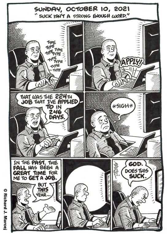 Daily Comic Journal: October 10, 2021: “Suck Isn’t A Strong Enough Word.”