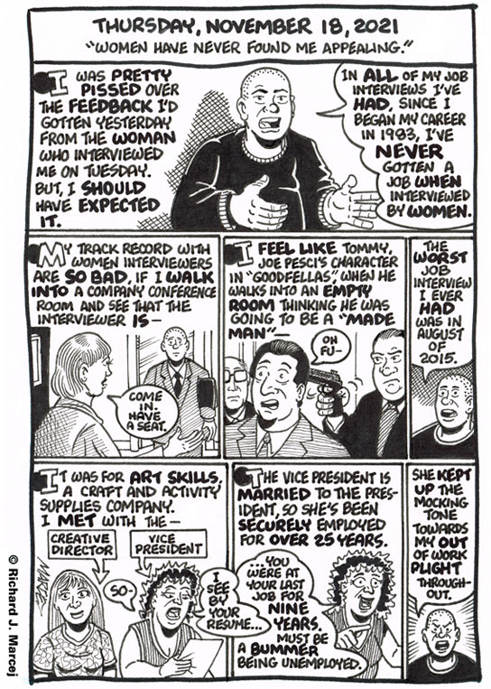 Daily Comic Journal: November 18, 2021: “Women Have Never Found Me Appealing.”