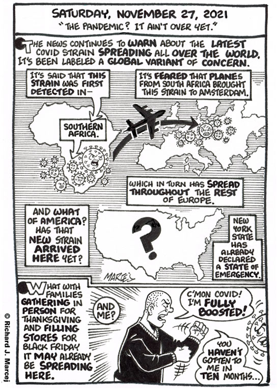 Daily Comic Journal: November 27, 2021: “The Pandemic? It Ain’t Over Yet.”