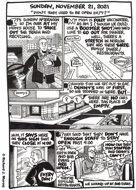 Daily Comic Journal: November 21, 2021: “Didn’t They Used To Be Open 24/7?”