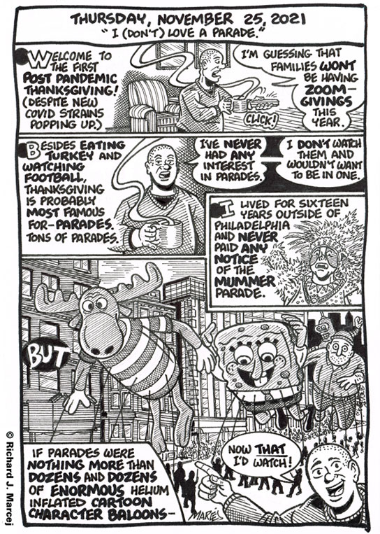 Daily Comic Journal: November 25, 2021: “I (Don’t) Love A Parade.”