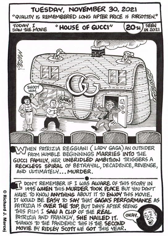 Daily Comic Journal: November 30, 2021: “Quality Is Remembered Long After Price Is Forgotten.”