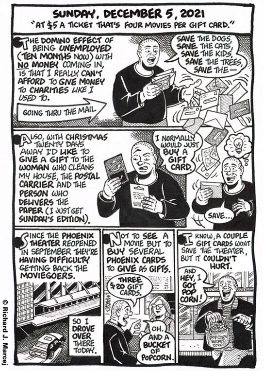 Daily Comic Journal: December 5, 2021: “At $5 A Ticket That’s Four Movies Per Gift Card.”