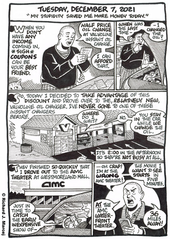 Daily Comic Journal: December 7, 2021: “My Stupidity Saved Me More Money Today.”