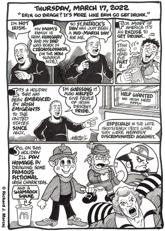 Daily Comic Journal: March 17, 2022: “Erin Go Bragh? It’s More Like Erin Go Get Drunk.”