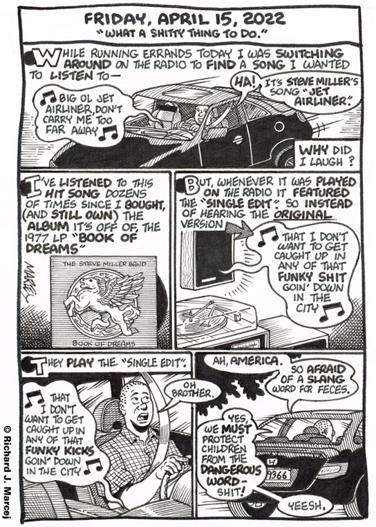 Daily Comic Journal: April 15, 2022: “What A Shitty Thing To Do.”