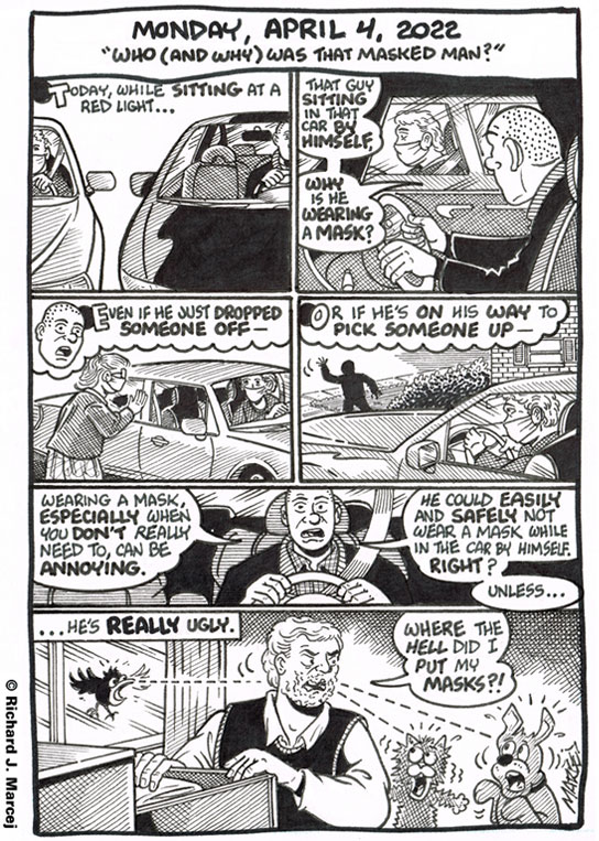 Daily Comic Journal: April 4, 2022: “Who (And Why) Was That Masked Man.”