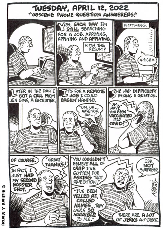 Daily Comic Journal: April 12, 2022: “Obscene Phone Question Answerers.”