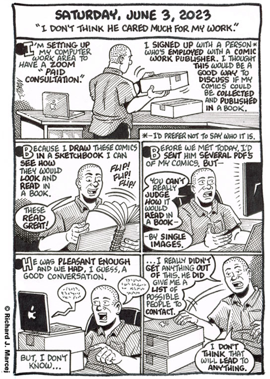 Daily Comic Journal: June 3, 2023: “I Don’t Think He Cared Much For My Work.”