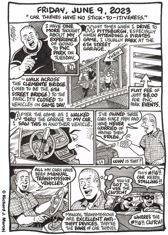 Daily Comic Journal: June 9, 2023: “Car Thieves Have No Stick-To-Itiveness.”