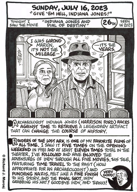 Daily Comic Journal: July 16, 2023: “Give ‘Em Hell, Indiana Jones!”