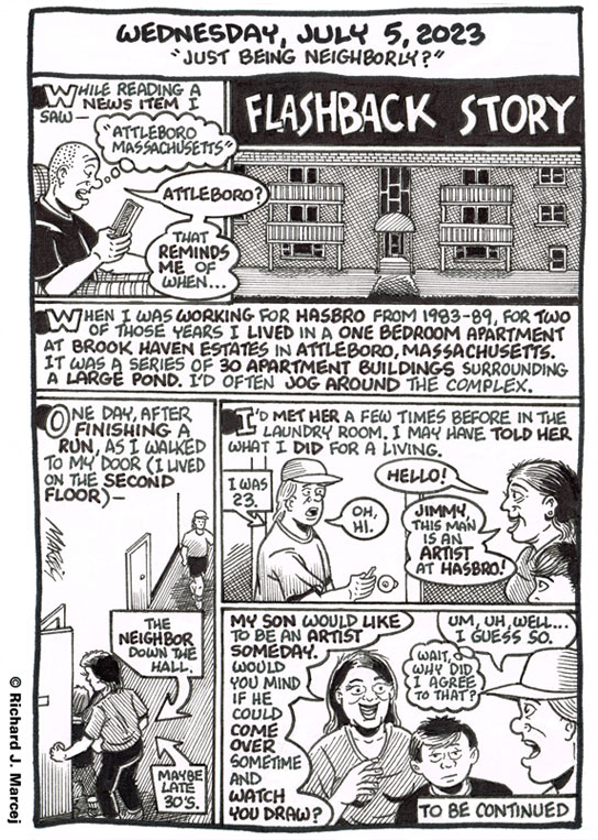 Daily Comic Journal: July 5, 2023: “Just Being Neighborly?”