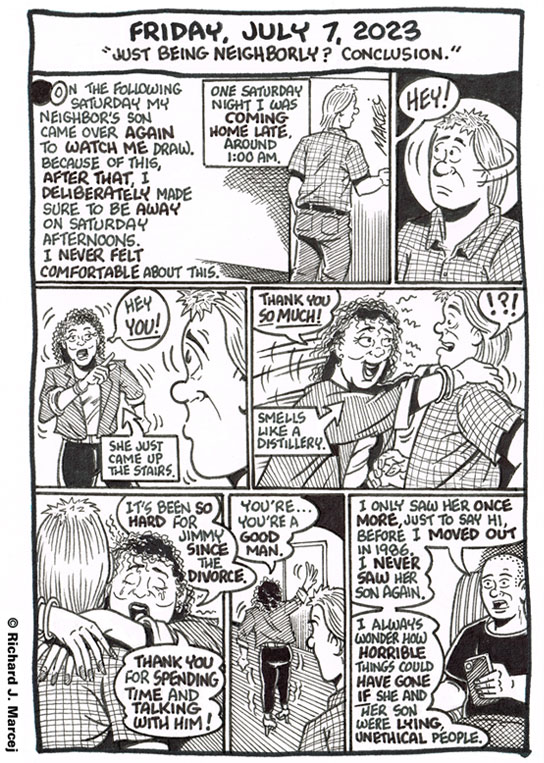Daily Comic Journal: July 7, 2023:  “Just Being Neighborly? Conclusion.”