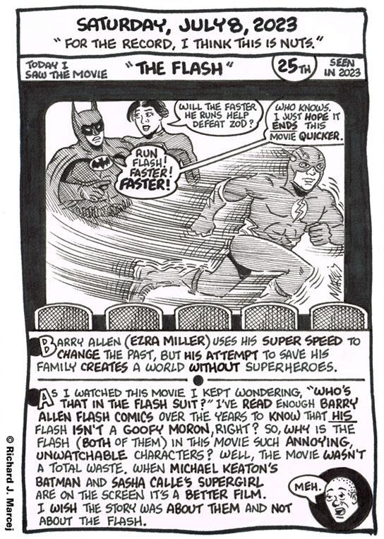 Daily Comic Journal: July 8, 2023: “For The Record, I Think This Is Nuts.”
