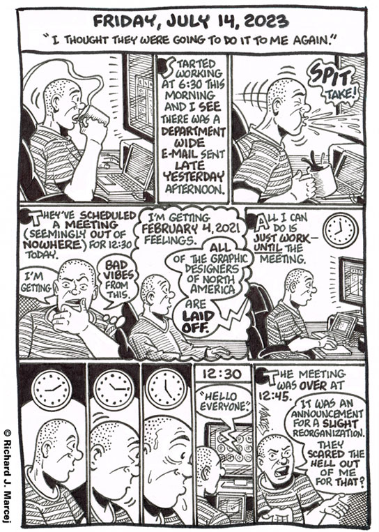 Daily Comic Journal: July 14, 2023: “I Thought They Were Going To Do It To Me Again.”