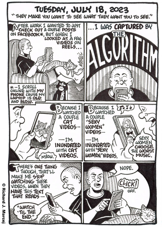 Daily Comic Journal: July 18, 2023: “They Make You Want To See What They Want You To See.”