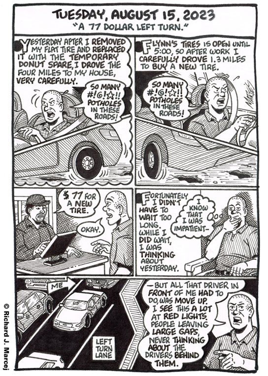Daily Comic Journal: August 15, 2023: “A 77 Dollar Left Turn.”