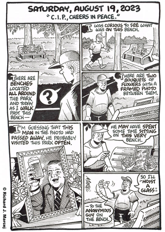 Daily Comic Journal: August 19, 2023: “C.I.P., Cheers In Peace.”
