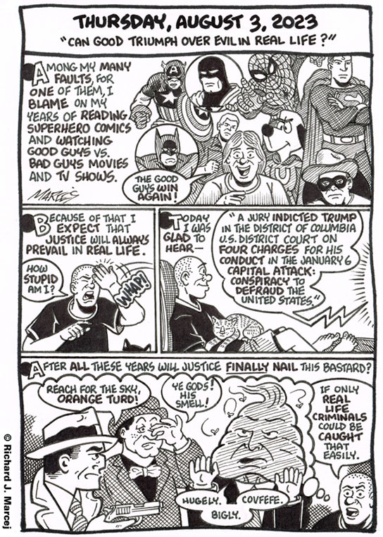 Daily Comic Journal: August 3, 2023: “Can Good Triumph Over Evil In Real Life?”