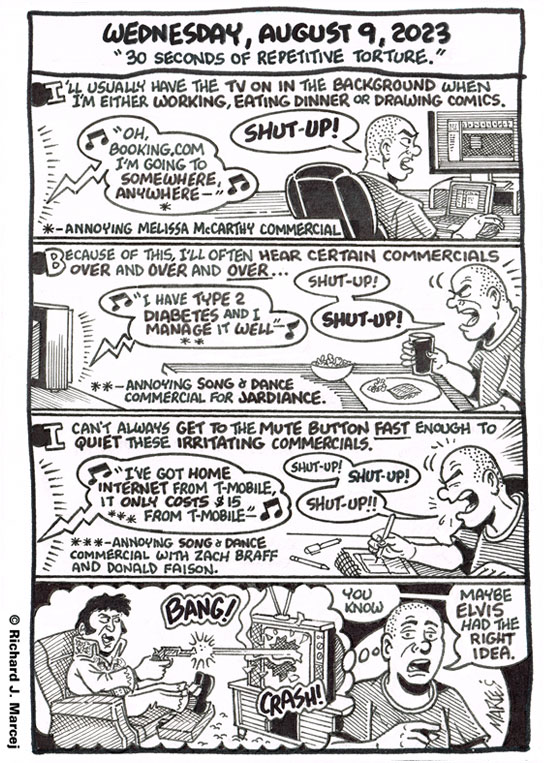 Daily Comic Journal: August 9, 2023: “30 Seconds Of Repetitive Torture.”